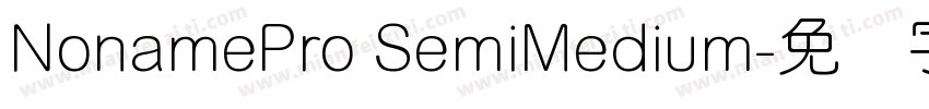 NonamePro SemiMedium字体转换